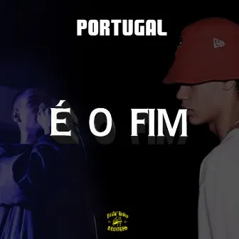 É o Fim by Portugal