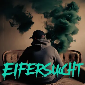 Eifer und Sucht by 