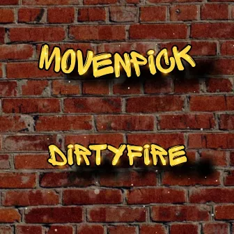 Movenpick by Dirty Fire