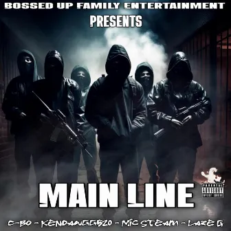 Main Line_Feat_C-Bo_Mic Steam_Laze G by Kendawgg520