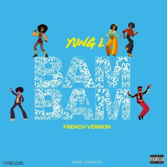 Bam Bam (French Version) by Yung L