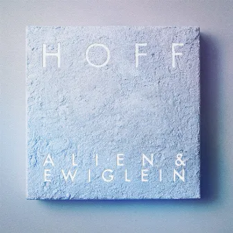 Alien & Ewiglein by HOFF