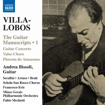 Villa-Lobos: The Guitar Manuscripts, Vol. 1 by Francesco Erle