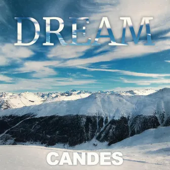 Dream by Candes