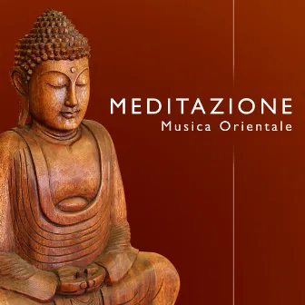 Meditazione - Musica Orientale by Cena Romantica Con Sottofondo Musicale