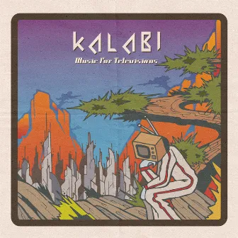 Music for Televisions by Kalabi