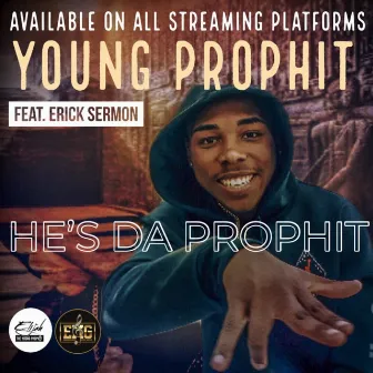 He's Da Prophit by Elijah The Young Prophit