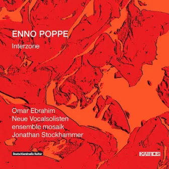 Enno Poppe: Interzone by Neue Vocalsolisten