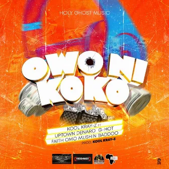 Owo Ni Koko by Kool Kray-z