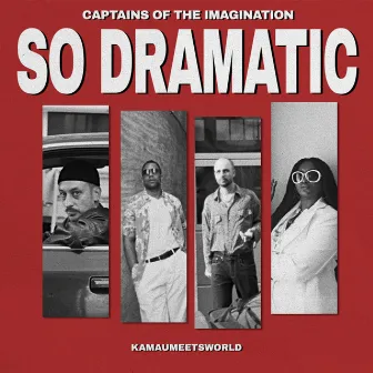 So Dramatic by Captains of the Imagination