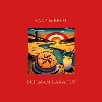 Salz & Brot by Buhman Baracus