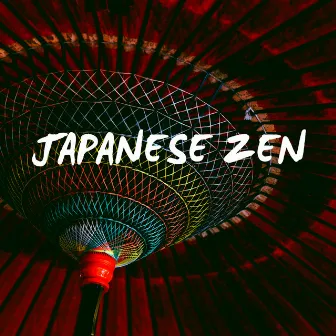 Japanese Zen - Zen Music for Balance and Relaxation CD by Unknown Artist