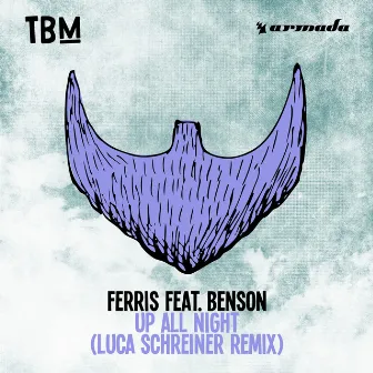 Up All Night (Luca Schreiner Remix) by Ferris