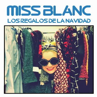 Los Regalos de la Navidad by Miss Blanc