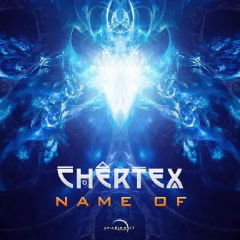 Name Of by Chertex