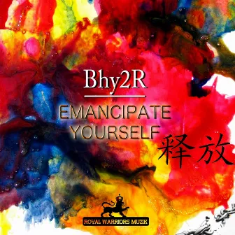 Emancipate Yourself by Bhy2R