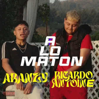 A Lo Matón by Aranzy