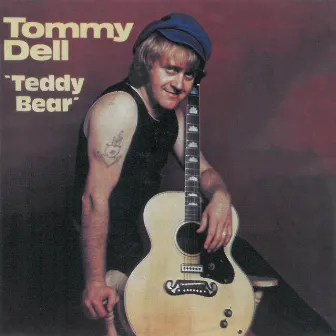 Teddy Bear by Tommy Dell