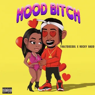 Hood Bitch by TralTooCool