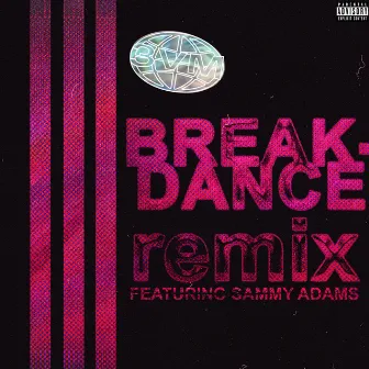 Breakdance (Remix) by 3VM