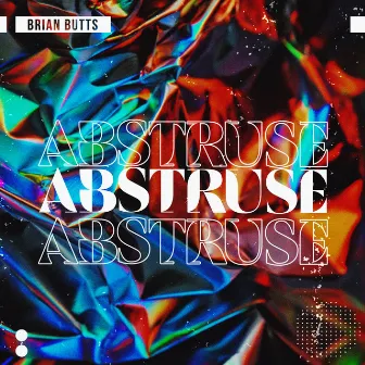 Abstruse by Brian Butts