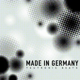 Made in Germany - Teutronic Beats by Philip Stegers