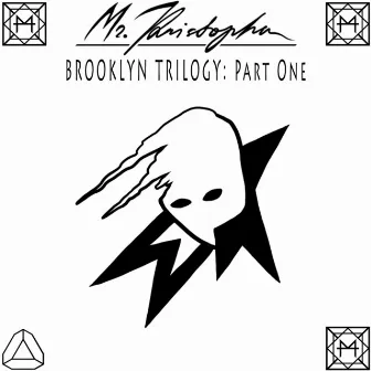 Brooklyn Trilogy, Pt. 1 by Mr. Kristopher