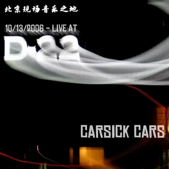 Live @ D22 by Carsick Cars