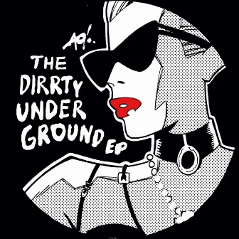 The Dirrty Underground EP by DJ T-1000