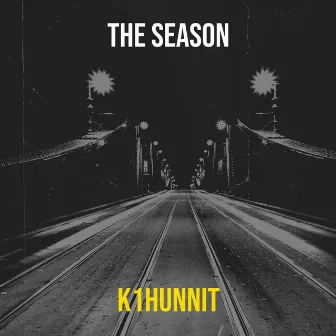 The Season by K1hunnit