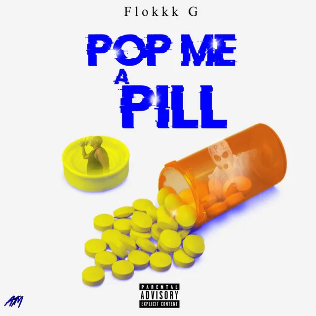 Pop Me a Pill