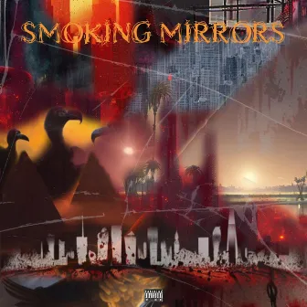 SMOKING MIRRORS by LTN TY