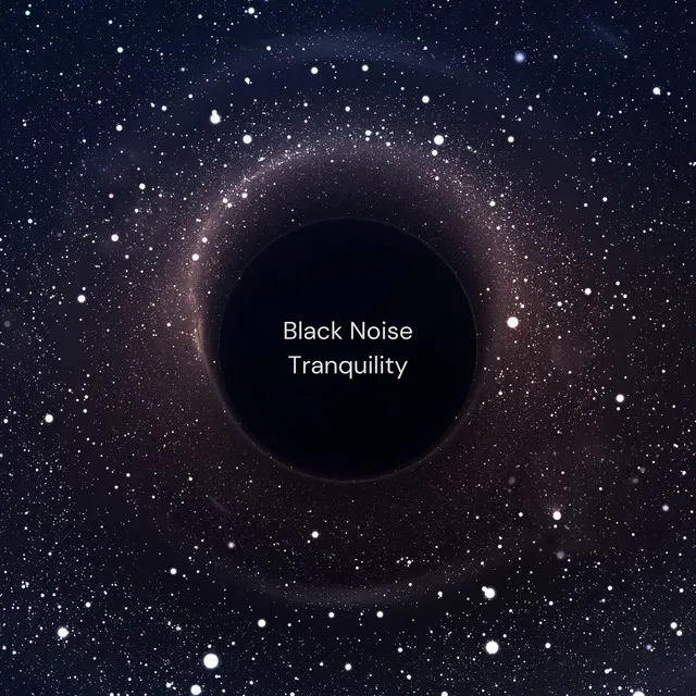 Black Noise Tranquility