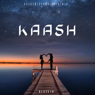 Kaash by BLAZE 16