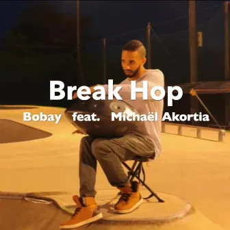 Break Hop by Bobay Beats