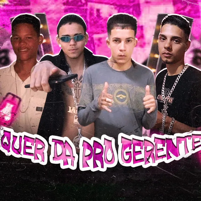 Quer da pro Gerente