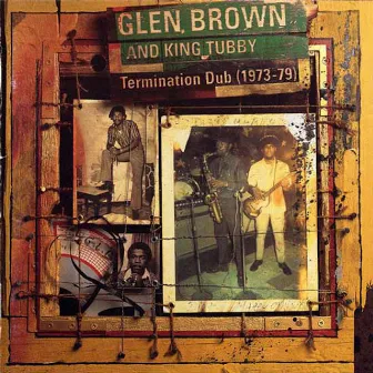 Termination Dub by Glen Brown