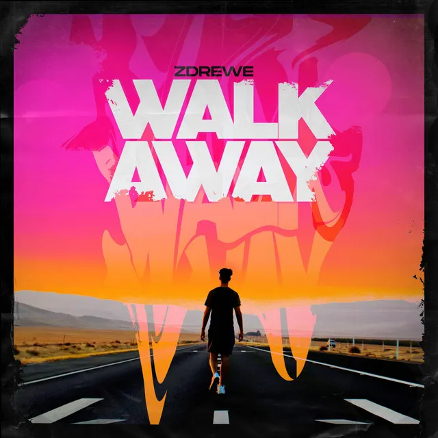 Walk Away