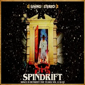 Space Is Between the Years, Vol. 2: '91-'95 by Spindrift