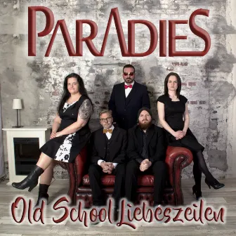 Old School Liebeszeilen by Paradies