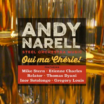 Oui Ma Chérie by Andy Narell