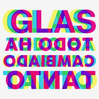 Todo Ha Cambiado Tanto by Glas