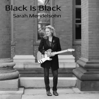 Black Is Black by Sarah Mendelsohn