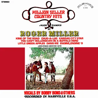 Million Seller Country Hits Made Famous by Roger Miller (Remastered from the Original Alshire Tapes) by Bobby Bond