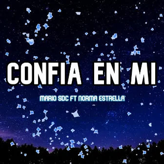 Confia en Mi by Mario SDC