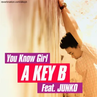 You Know Girl (feat. Junko) [Original] by Junior Key