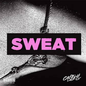 SWEAT by Castell