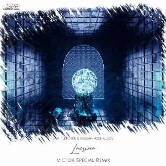 Lacrima / Victor Special Remixed by Sam Fletcher