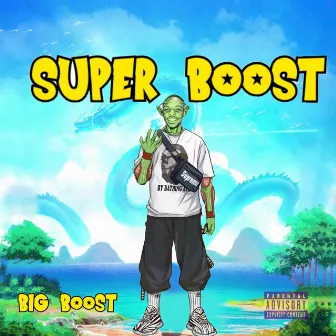 SUPER BOOST by Big Boost