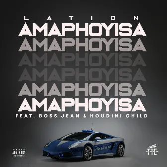 AmaPhoyisa by Lation